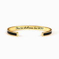 This Too Shall Pass But WTF Color Bangle