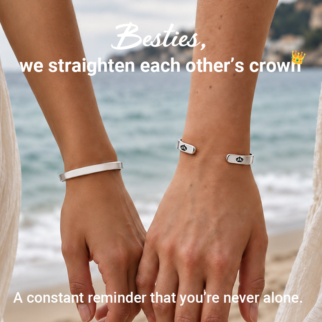 To My Besties – Through It All We Straighten Each Other's Crown Bangle
